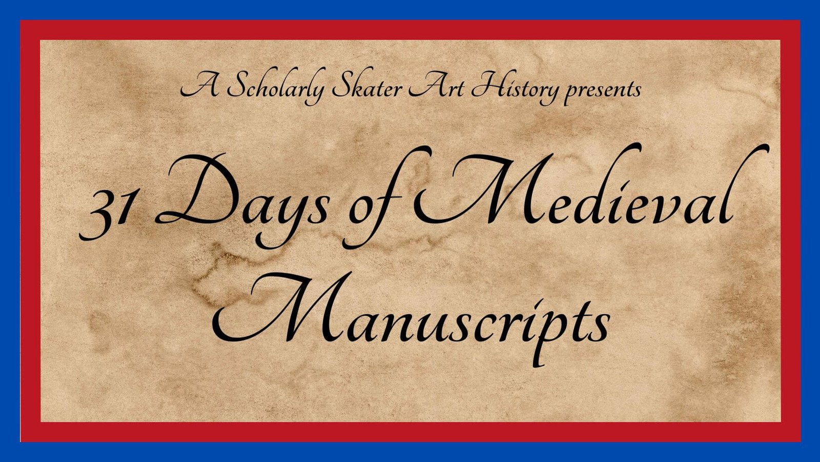 31 Days of Medieval Manuscripts