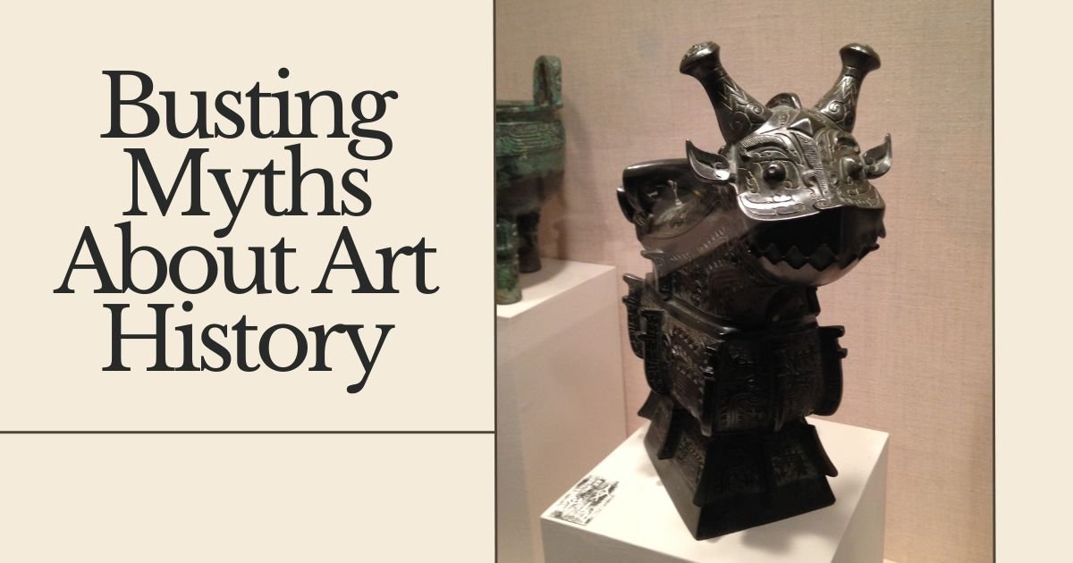 Busting Myths About Art History