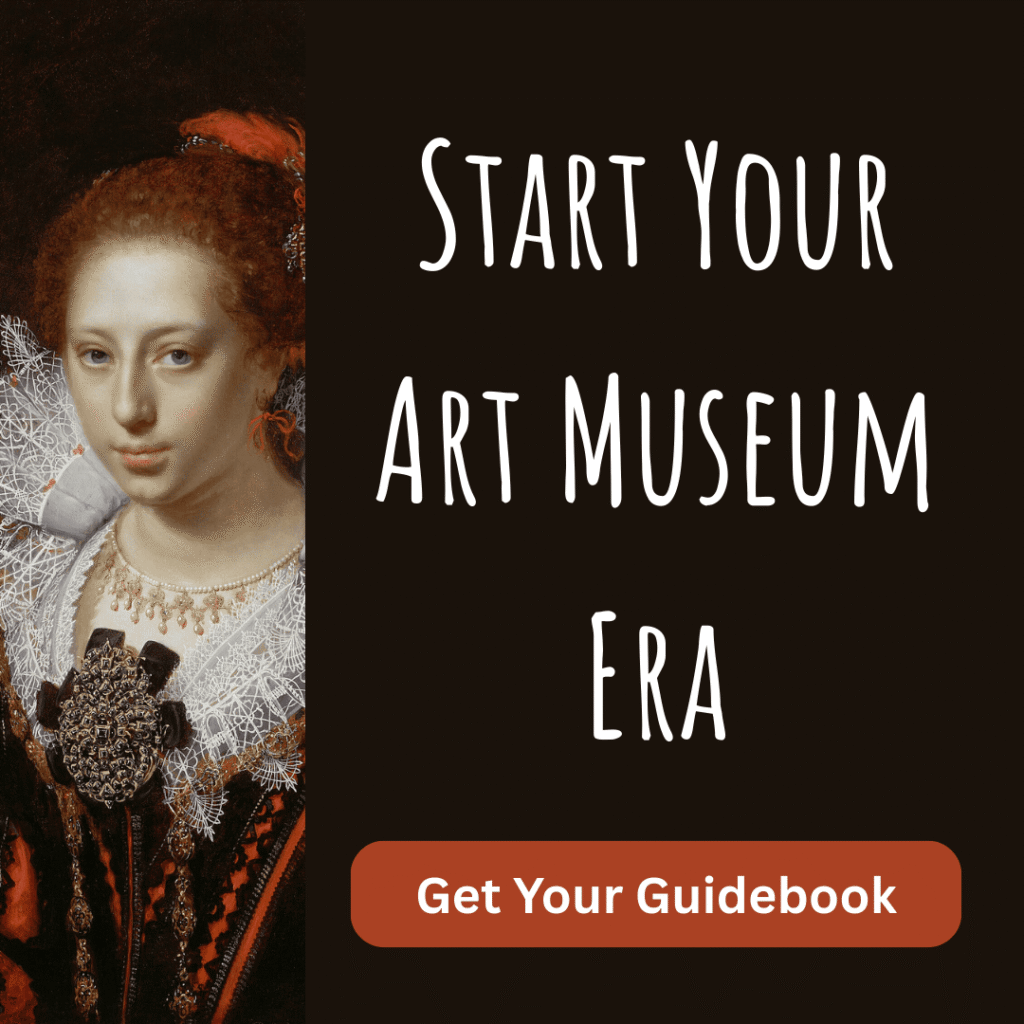 Start your art museum era